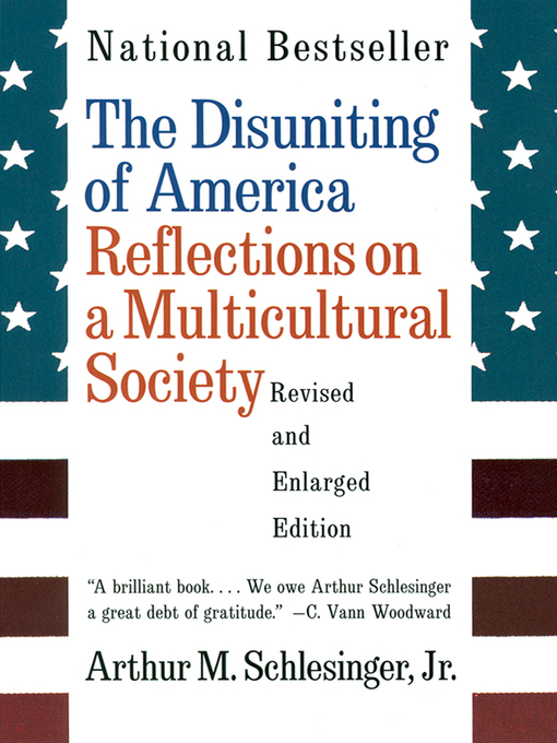 Title details for The Disuniting of America by Arthur Meier Schlesinger - Wait list